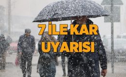 Meteoroloji yeni raporu yayımladı! 7 ile sarı kodlu kar uyarısı