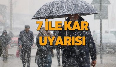Meteoroloji yeni raporu yayımladı! 7 ile sarı kodlu kar uyarısı