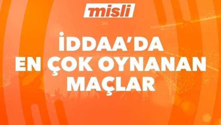 Günün en çok oynanan maçları