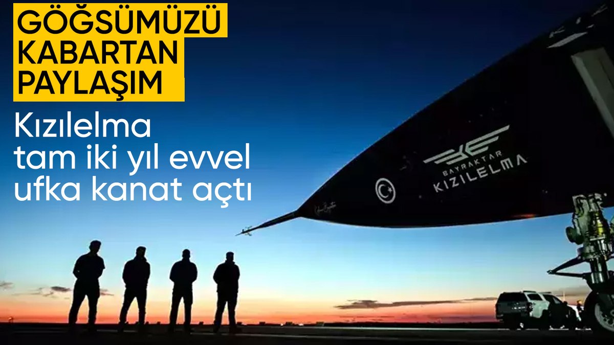 Kızılelma tam 2 yıl önce ilk uçuşunu gerçekleştirdi
