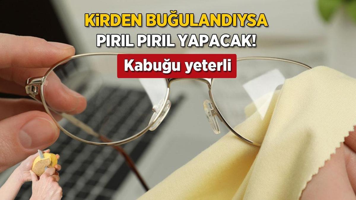 Buğulanan gözlük camlarına son! Patates kabuğu sürenler inanamıyor